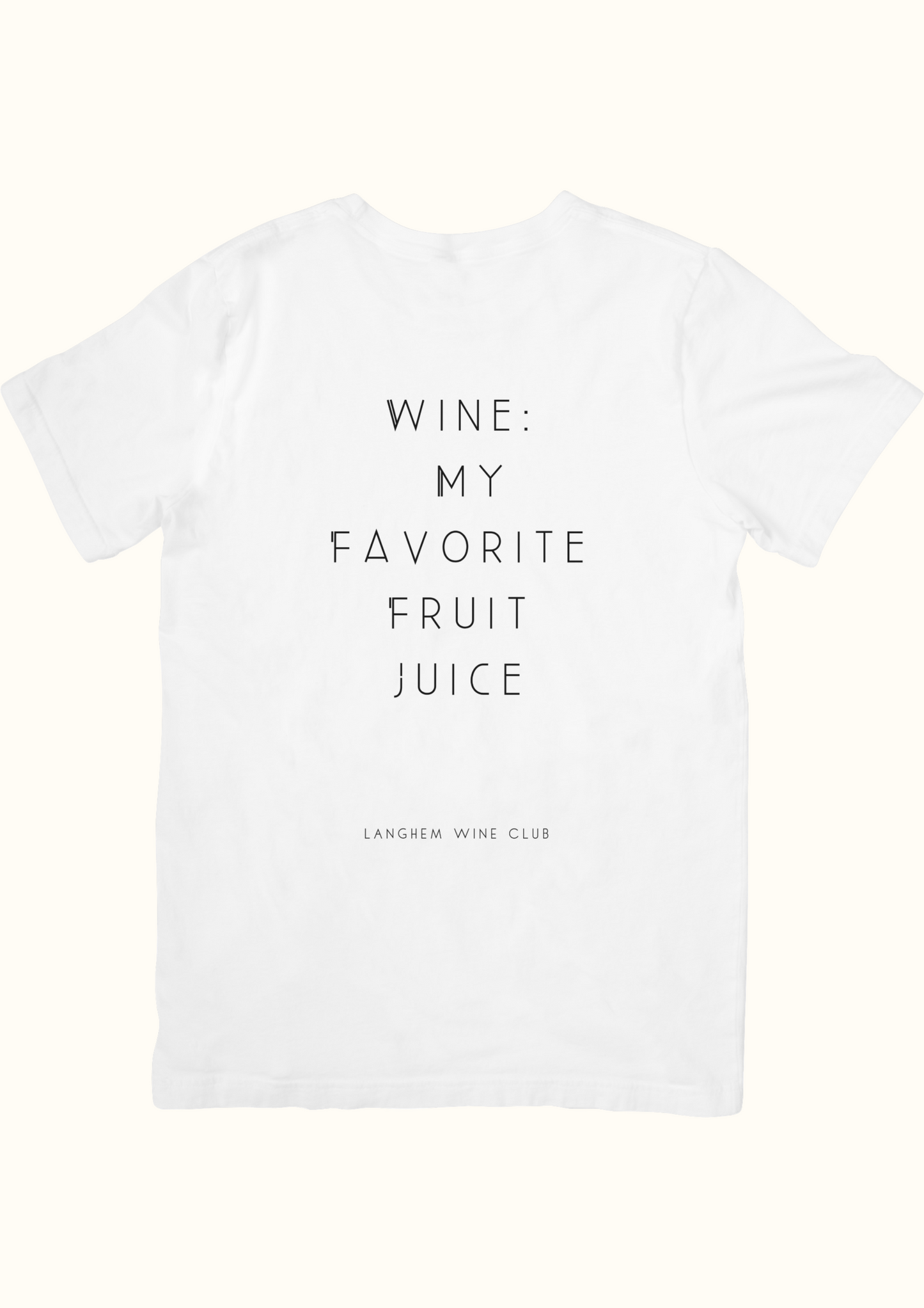 T-Shirt Wine Wine: my favorite fruit juice